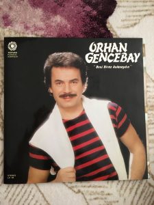 Orhan  Gencebay Plakları alıyoruz...